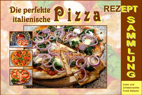 Die perfekte italienische Pizza